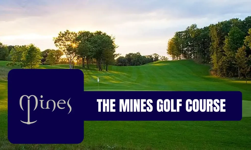 The Mines Golf Course