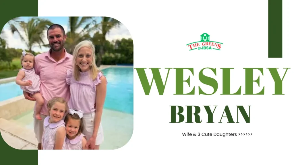 Wesley Bryan Wife, Daughters and More