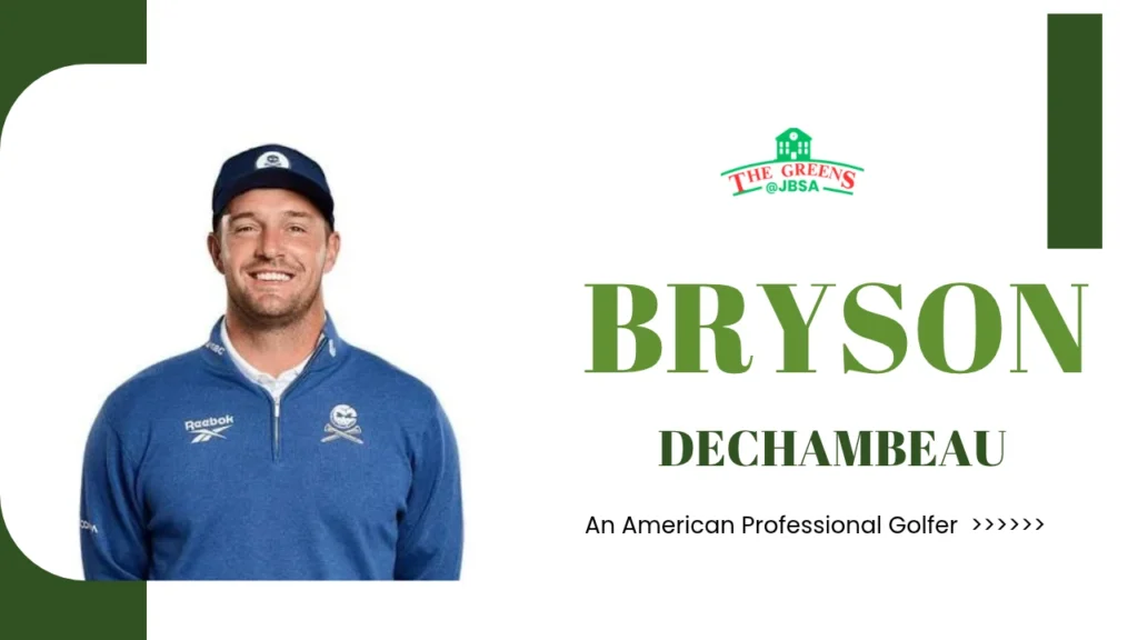 Bryson DeChambeau Biography, Age, Family, Golf Career & Net Worth