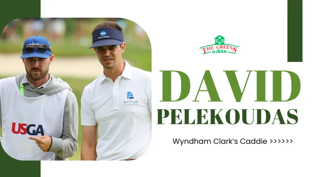 David Pelekoudas - Wyndham Clark’s Caddie