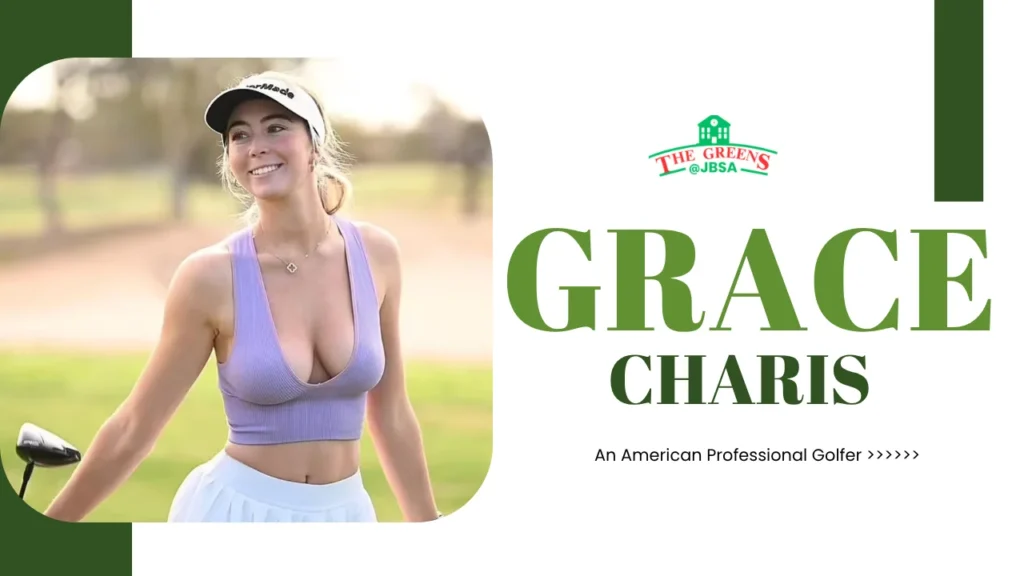 Grace Charis Wiki, Age, Golf Career, Net Worth, Boyfriend & Life Story