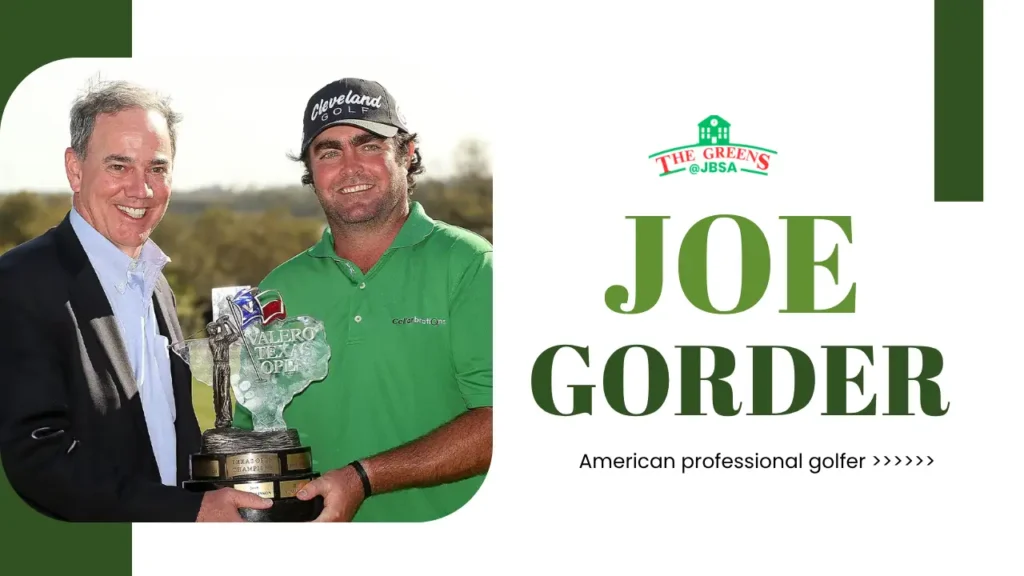 Joe Gorder Biography - Age, Net Worth, Golf Career, Family & More