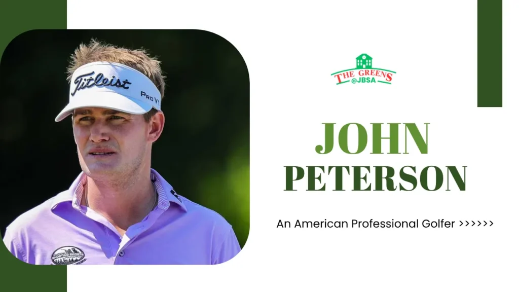 John Peterson Golf - Biography, Age, Wife & Net Worth
