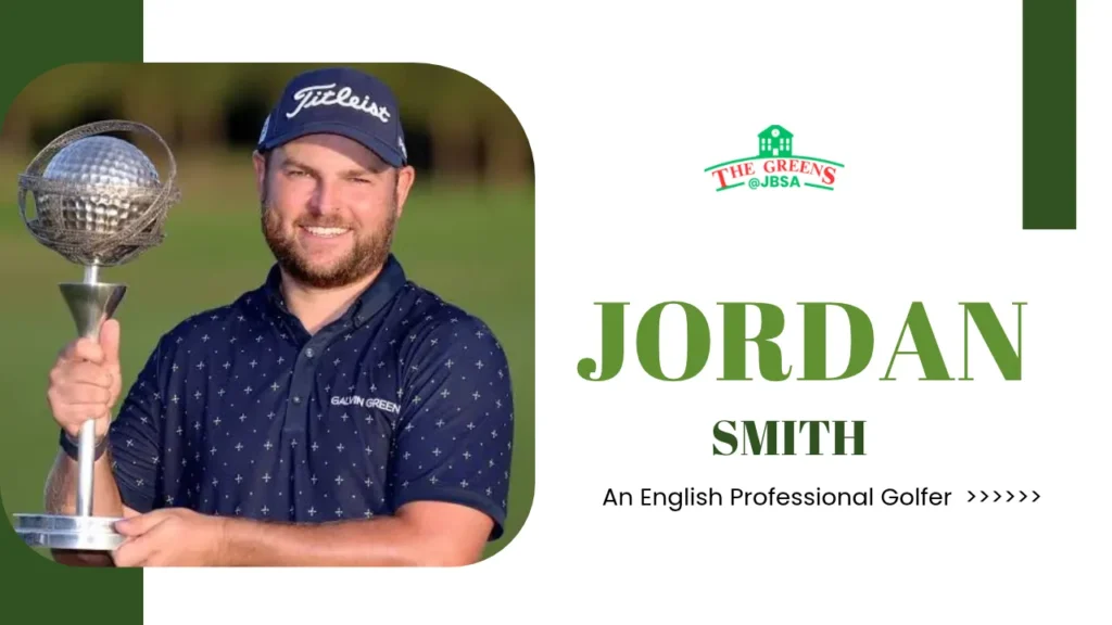 Jordan Smith Golf - Biography, Age, Net Worth, Wife, & More